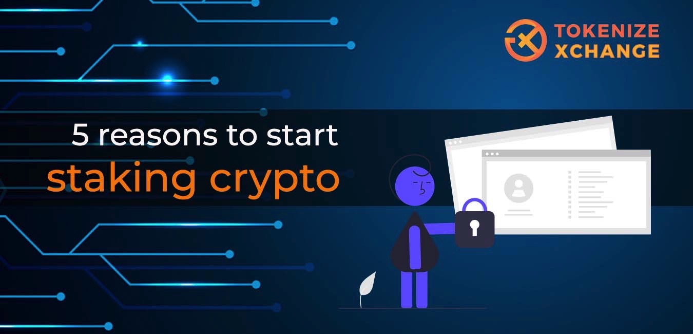 5 reasons to staking crypto