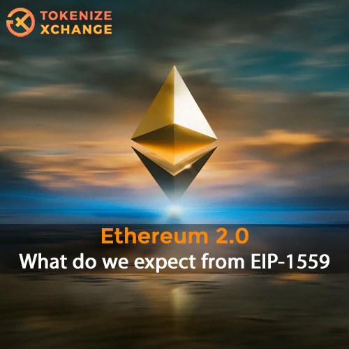 Ethereum 2.0: What do we expect from EIP 1559?