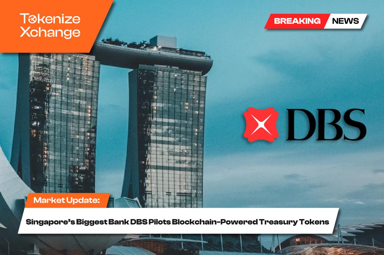 Singapore’s biggest bank DBS Pilots Blockchain-Powered Treasury Tokens